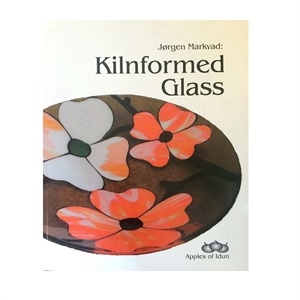 Kilnformed Glass by Jørgen Markvad